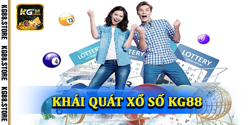 Giới thiệu khái quát xổ số KG88