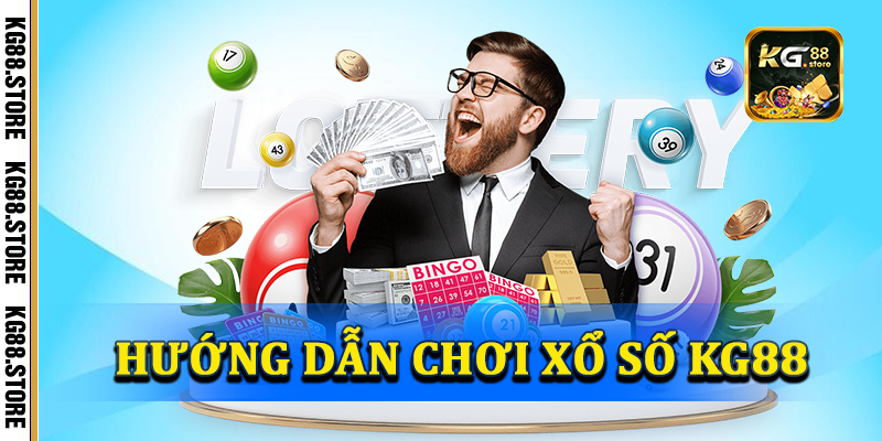 Hướng dẫn chơi xổ số KG88